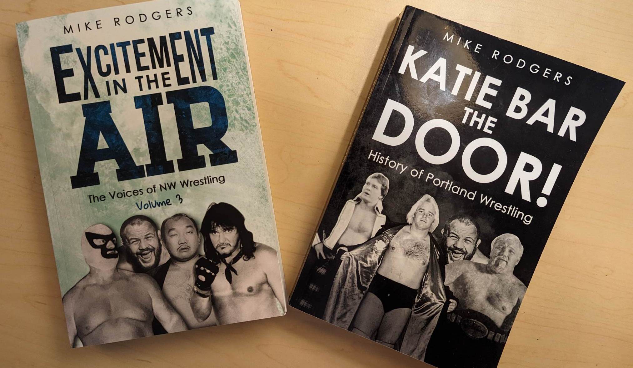 Portland Wrestlecast: ‘Excitement in the Air’ author Mike Rodgers returns