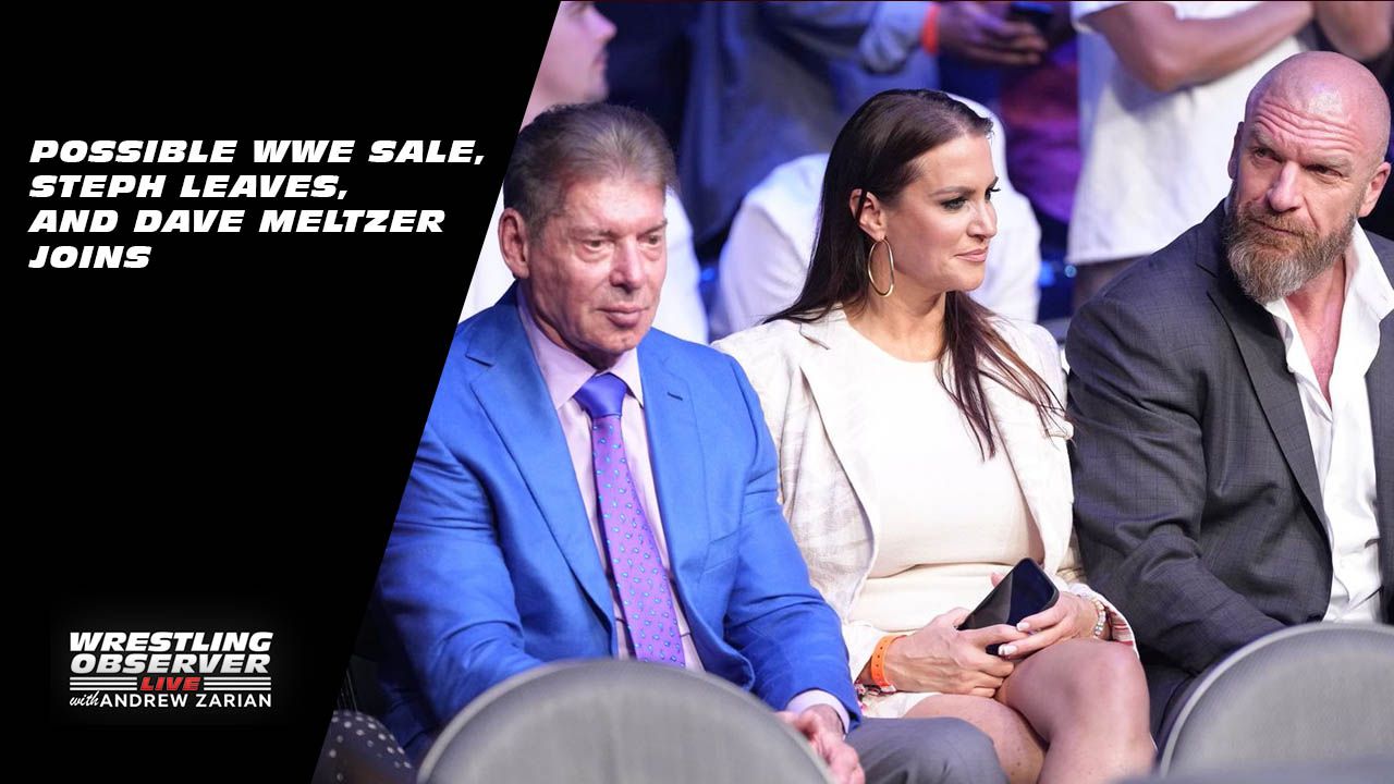 Wrestling Observer Live: WWE sale speculation with Dave Meltzer
