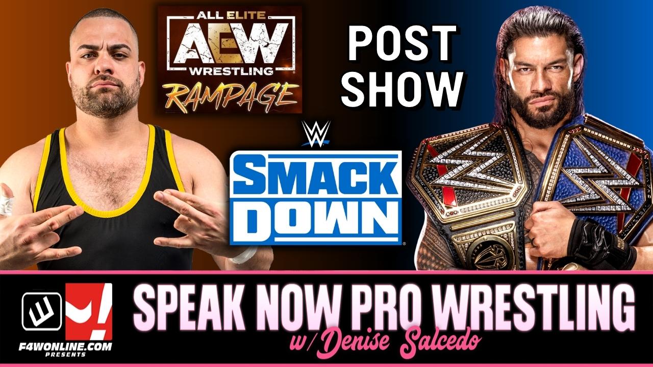 Speak Now: AEW Rampage Grand Slam & WWE SmackDown review