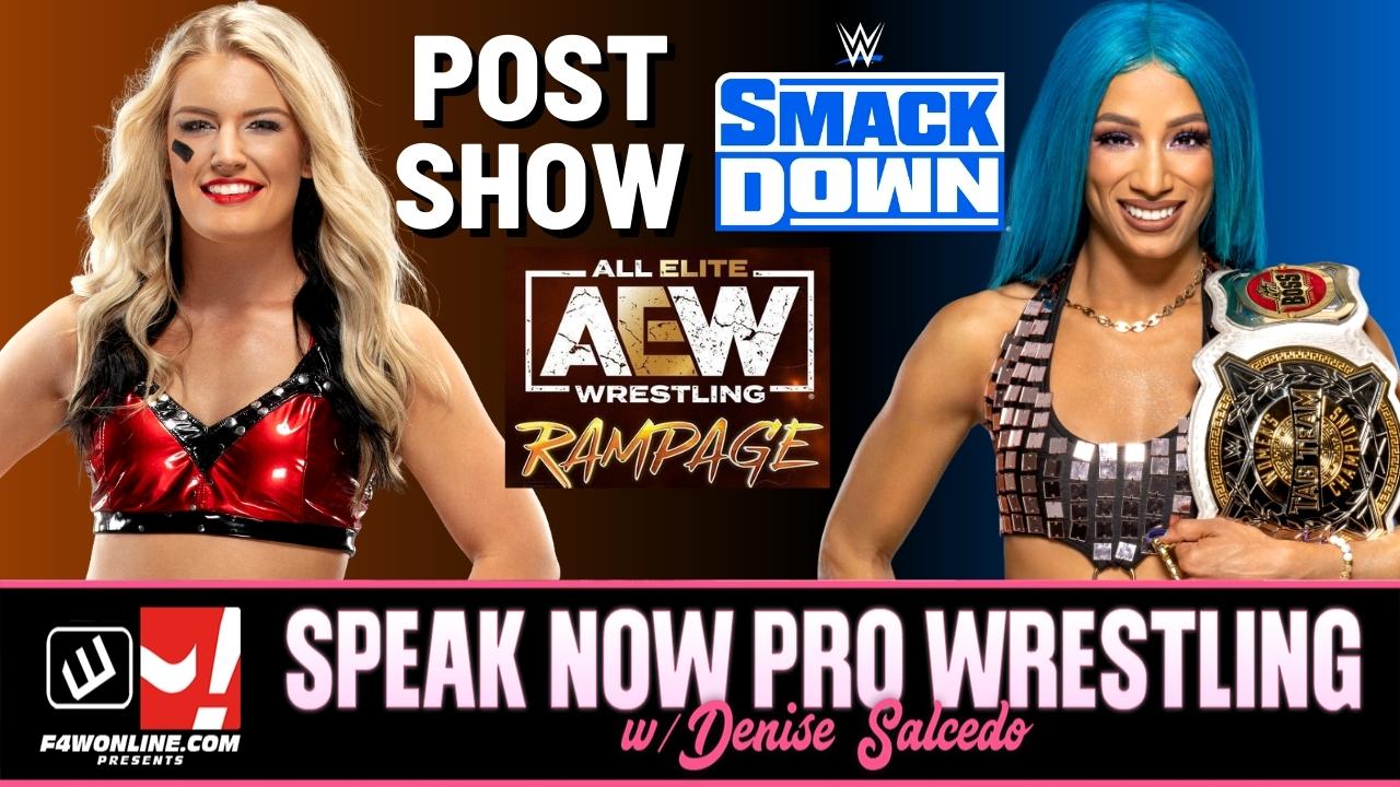 Speak Now: Friday wrestling fun! AEW Rampage & WWE Smackdown talk