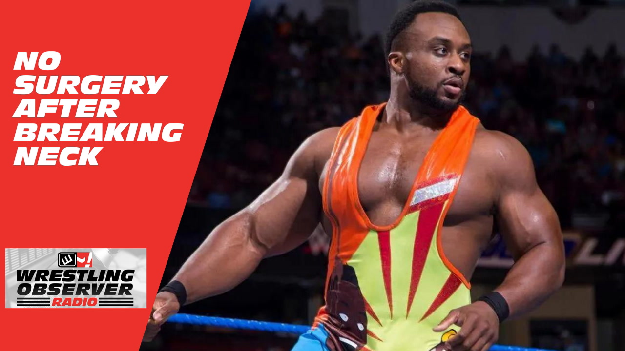 The latest on Big E breaking his neck: Wrestling Observer Radio