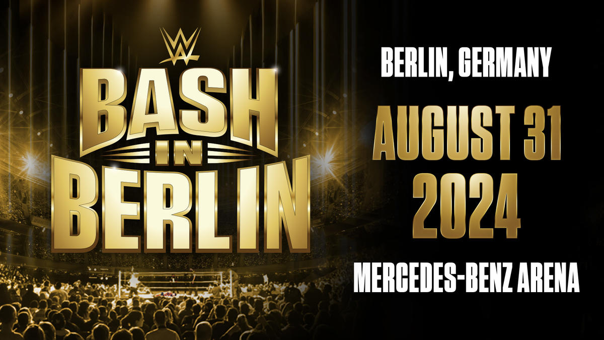 WWE announces Bash in Berlin PLE for August 2024