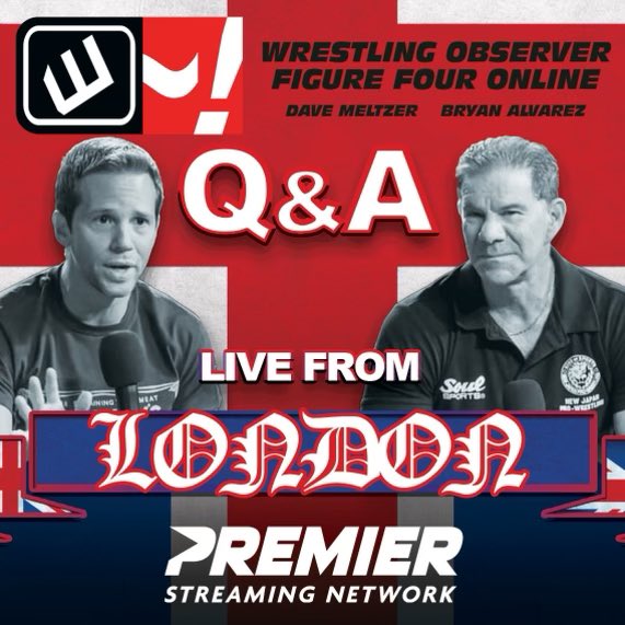 Wrestling Observer Radio Q&A from London now streaming on Premier