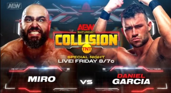 AEW Collision live results: Miro vs. Daniel Garcia