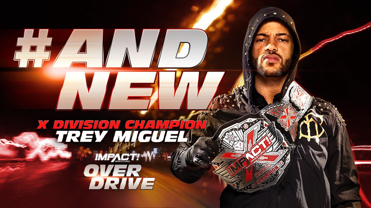 Trey Miguel wins X-Division title at Impact Over Drive