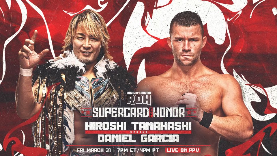 Hiroshi Tanahashi vs. Daniel Garcia made for ROH Supercard of Honor