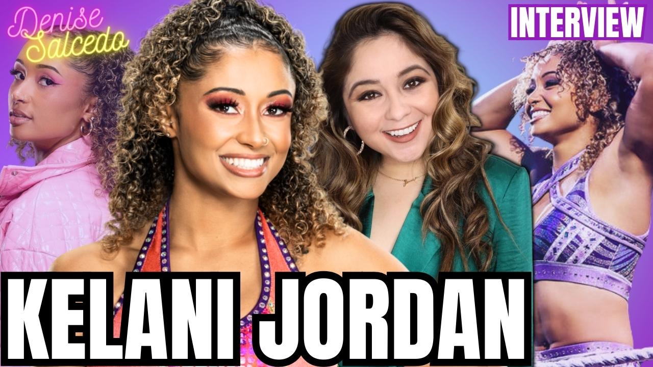 NXT’s Kelani Jordan on how RVD, Bryan Danielson & Bianca Belair have influenced her