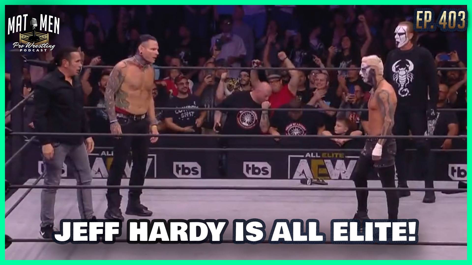 Mat Men: Jeff Hardy is All Elite
