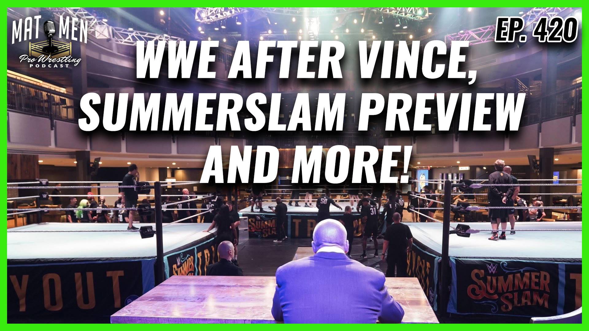 Mat Men: The post-Vince McMahon WWE era begins, SummerSlam preview