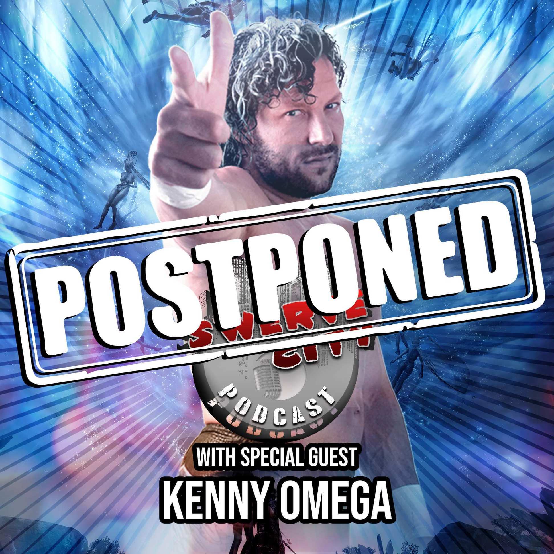 Kenny Omega appearance on Swerve City Podcast delayed due to ‘unfortunate cirumstances’