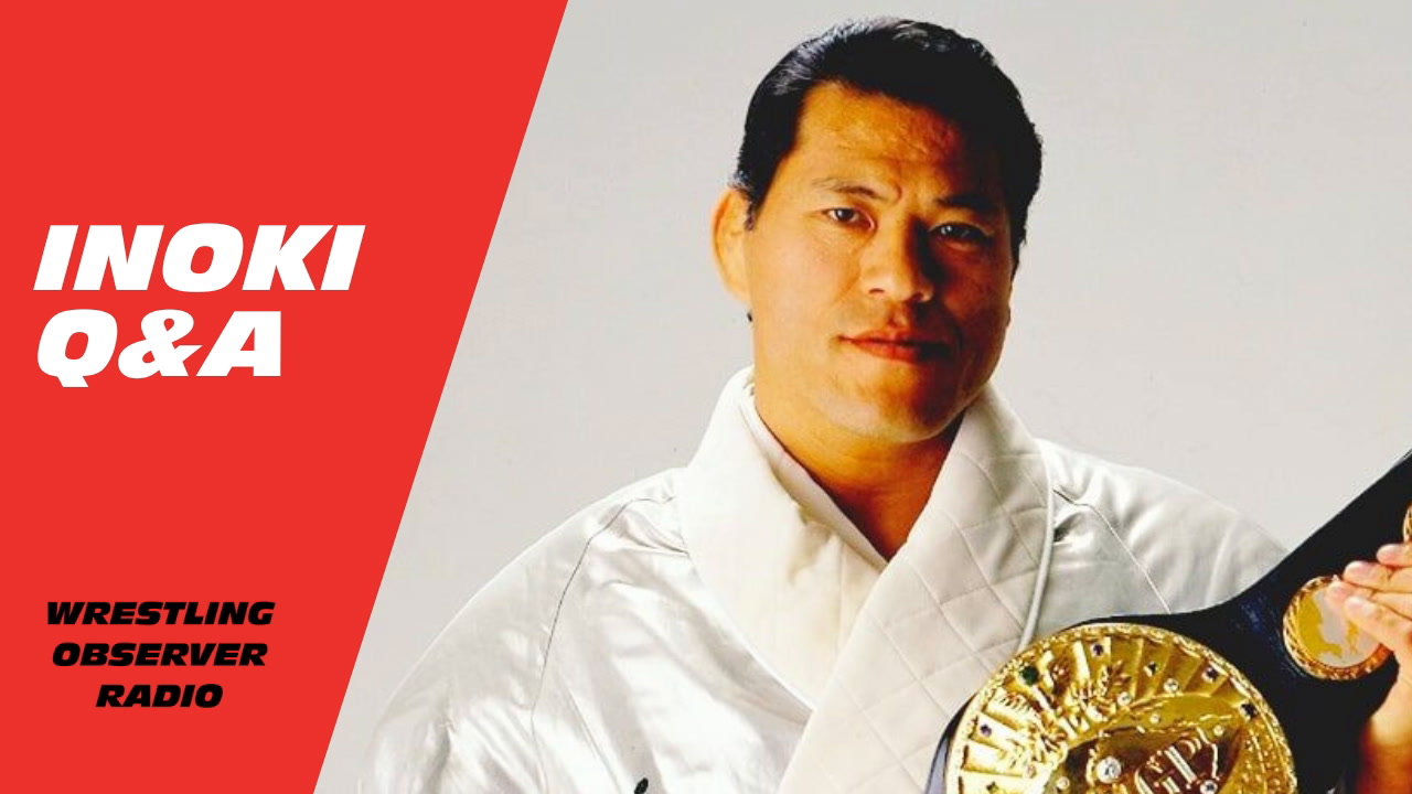 Who is more influential in pro wrestling, Inoki or Baba?: Wrestling Observer Radio