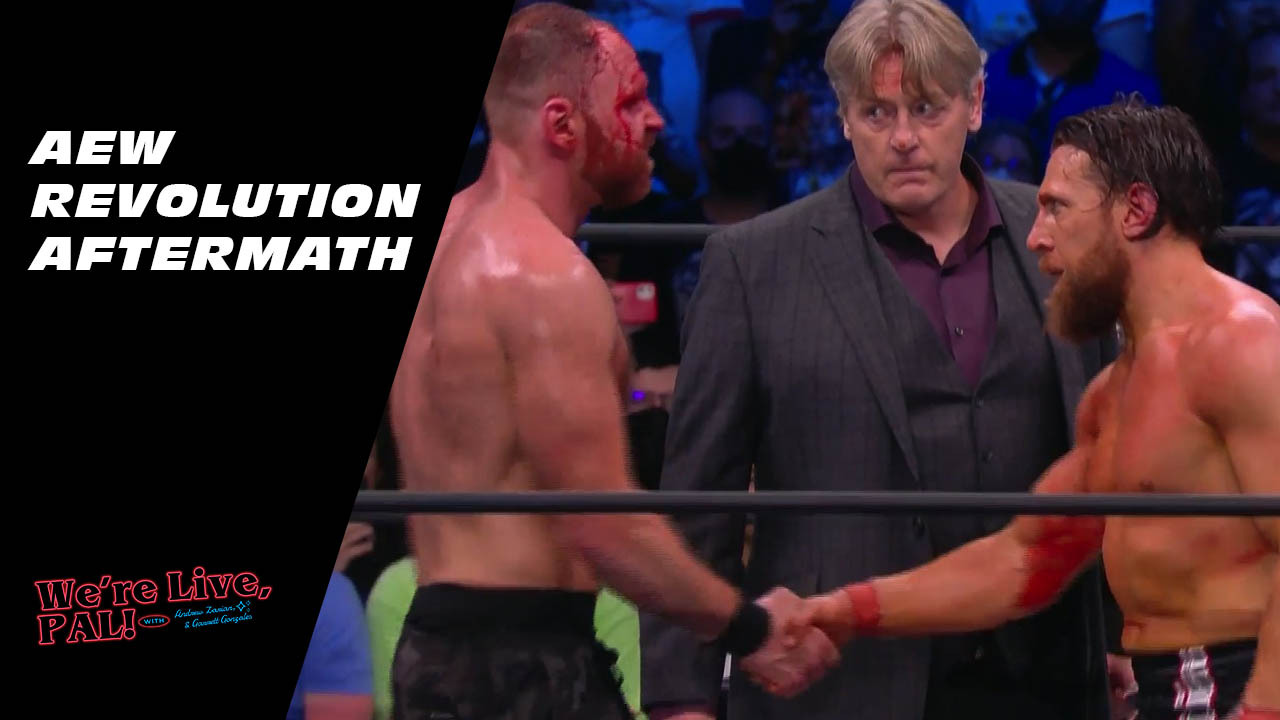 We’re Live, Pal: The aftermath of AEW Revolution
