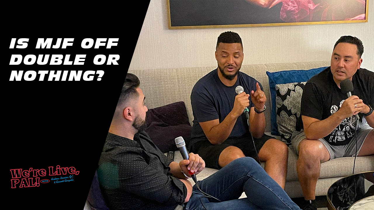 We’re Live, Pal: Is MJF off AEW Double or Nothing?