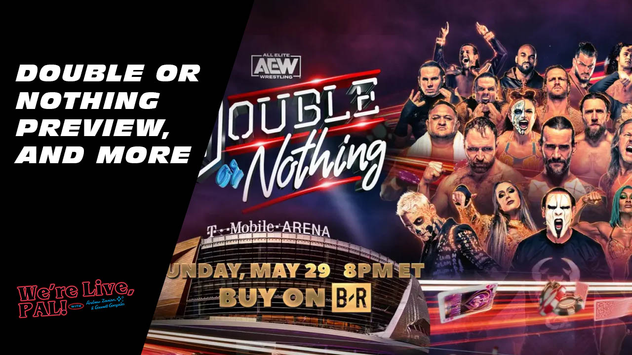 We’re Live, Pal: Double or Nothing preview plus match odds with Dave Meltzer
