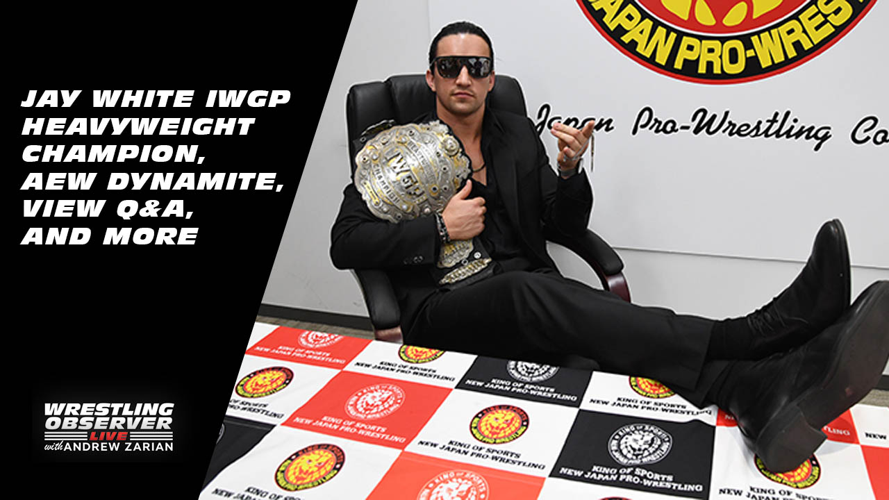 Wrestling Observer Live: Jay White, AEW, SmackDown