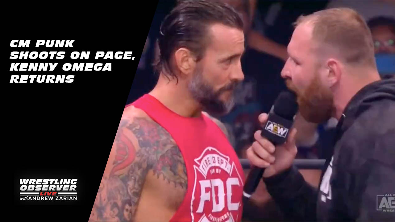 Wrestling Observer Live: Punk shoots on Page, Omega returns, NXT UK changes