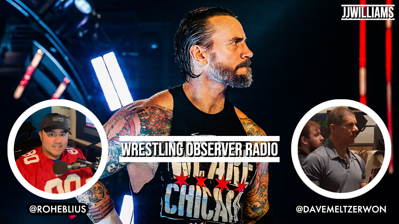 Wrestling Observer Radio: CM Punk/ESPN interview, AEW Collision