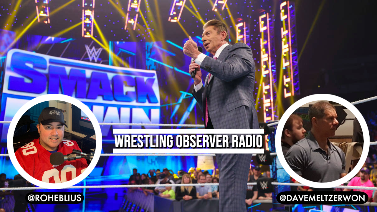 Wrestling Observer Radio: Vince McMahon WSJ story, New Japan 2.1, TV ratings analysis