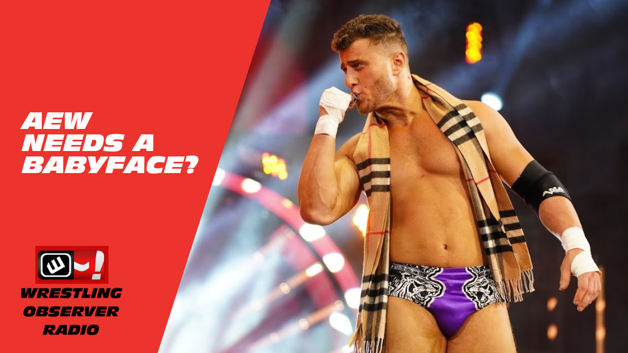 VIDEO: Dave Meltzer talks AEW needing a top babyface