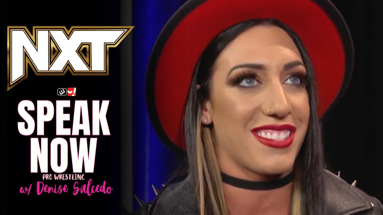 Speak Now: Toxic Attraction tricks us, NXT review