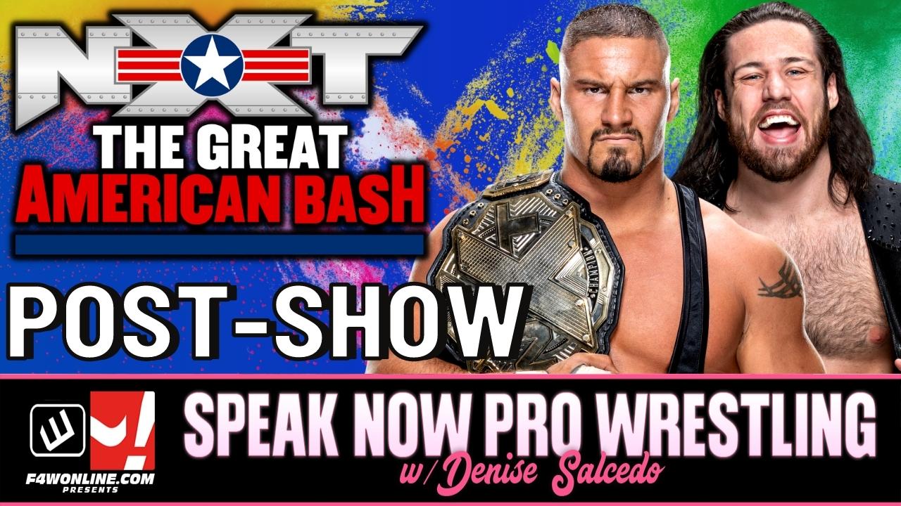 Speak Now: NXT 2.0 The Great American Bash recap