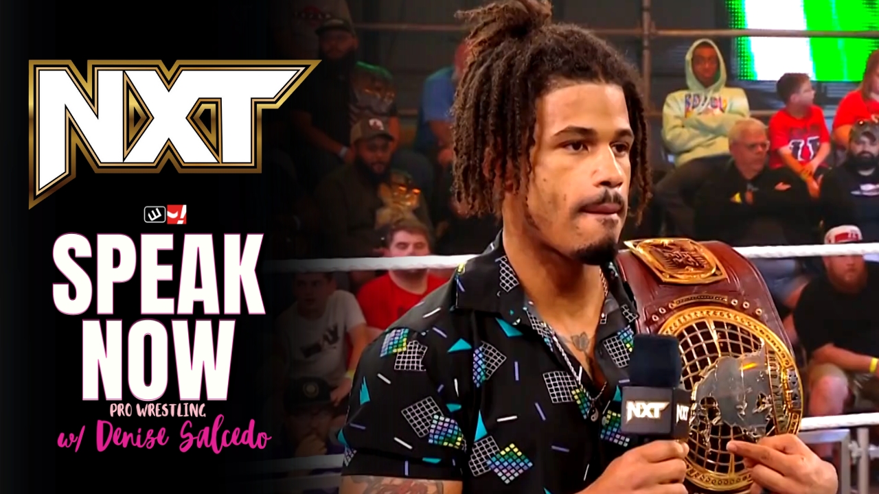 Speak Now: Full NXT show recap