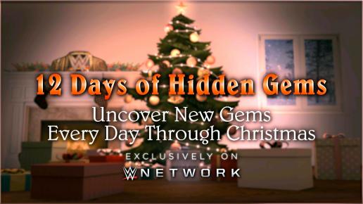 WWE Network uploading 12 Days of Hidden Gems