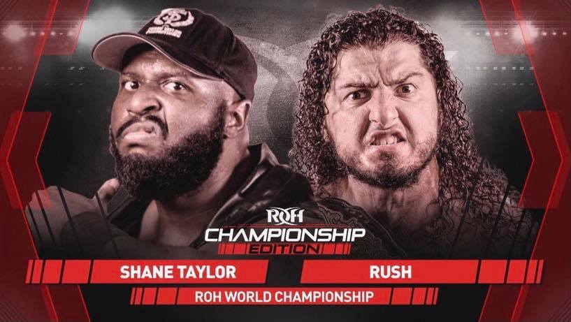 ROH TV results: Rush vs. Shane Taylor World title match
