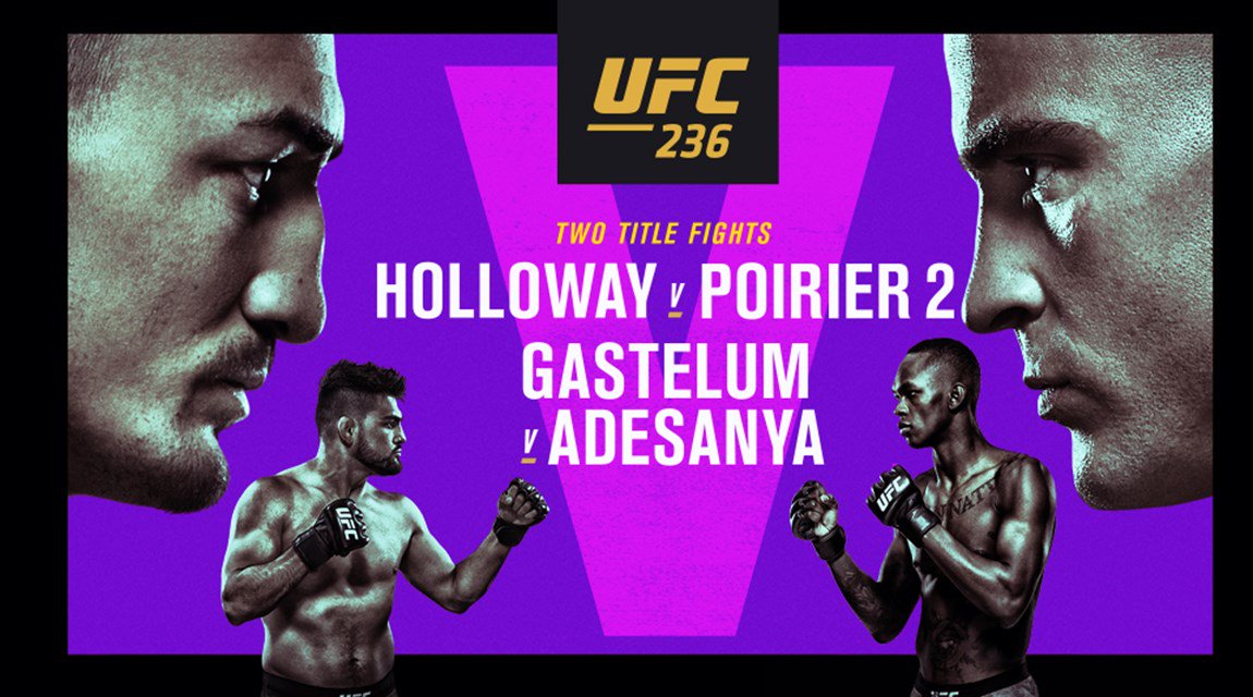 UFC 236 live results: Holloway vs. Poirier 2, Gastelum vs. Adesanya