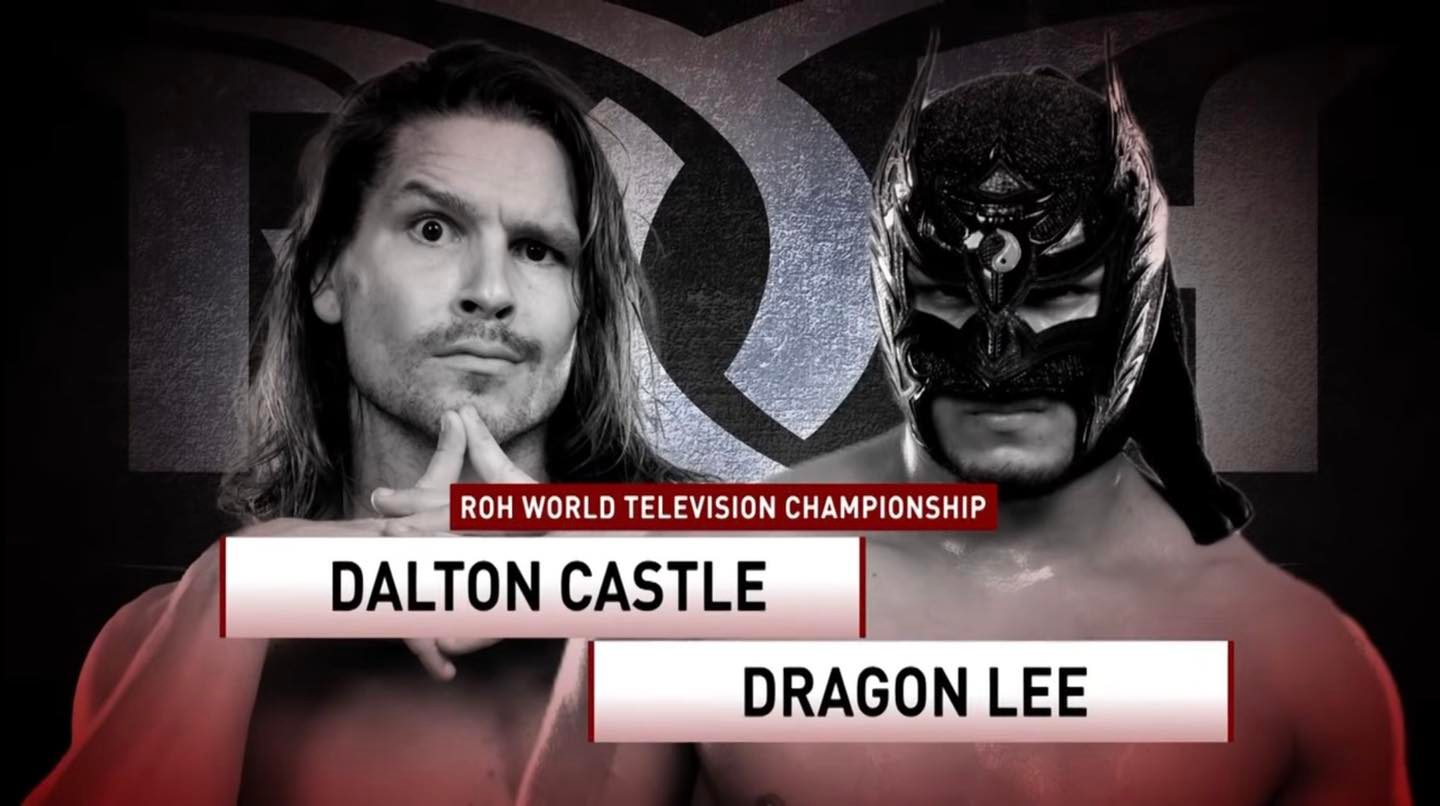 ROH TV results: Dragon Lee vs. Dalton Castle TV title match