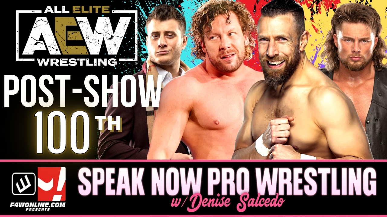 Speak Now: 100th episode, AEW Dynamite Grand Slam review