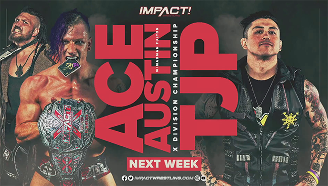 Three matches announced for next week’s Impact Wrestling