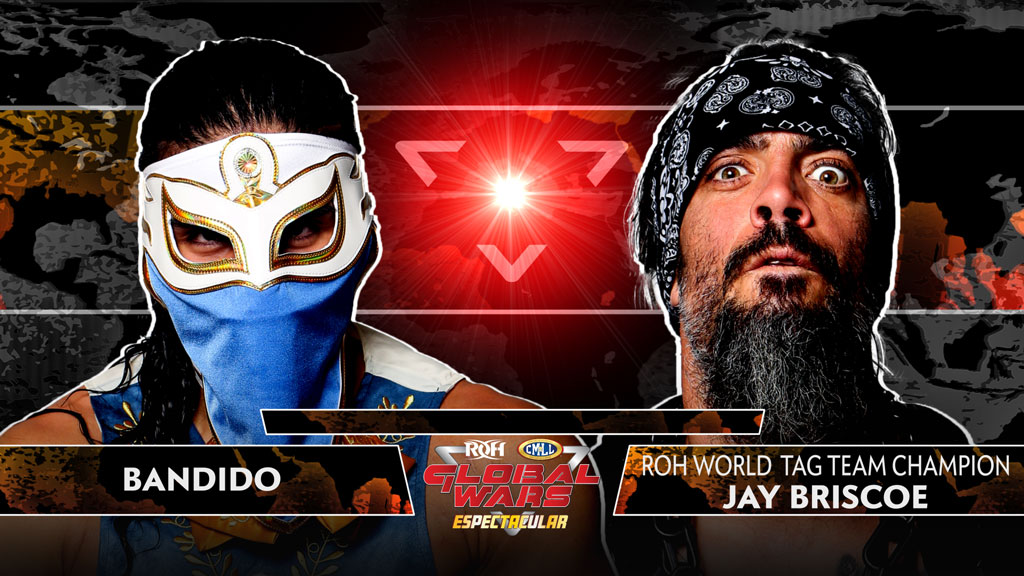 ROH Global Wars Espectacular results: Bandido vs. Jay Briscoe