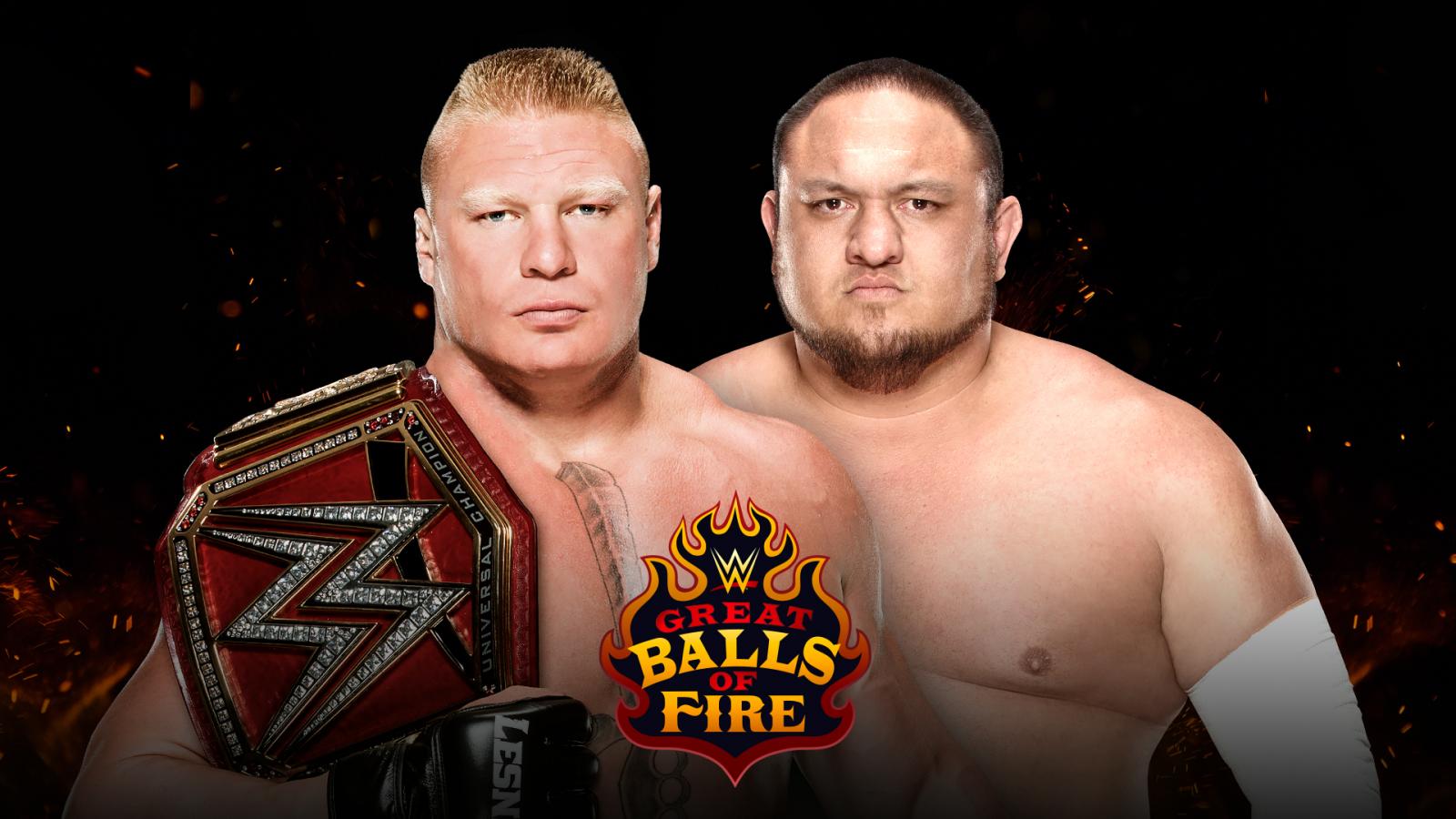 Brock Lesnar vs. Samoa Joe set for WWE Great Balls of Fire