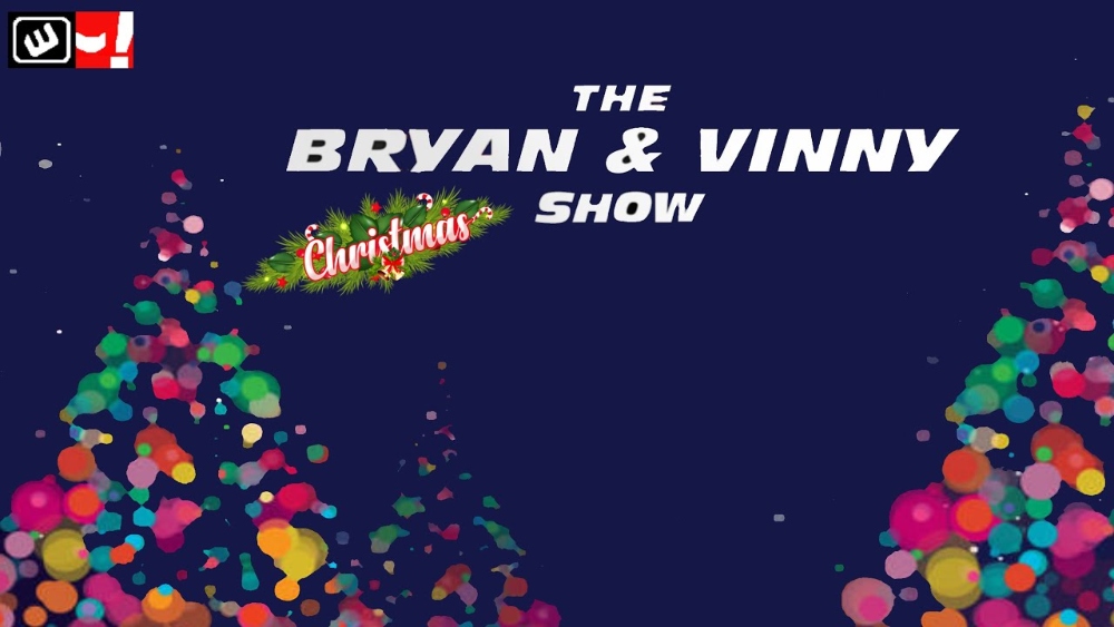 The 2021 Bryan & Vinny Christmas Show~!