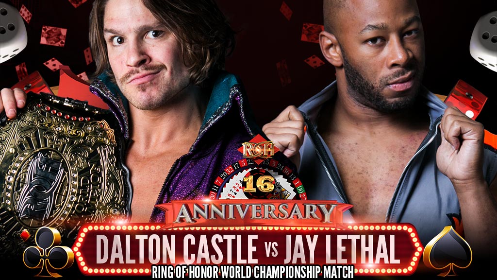 ROH 16th Anniversary live results: Dalton Castle vs. Jay Lethal