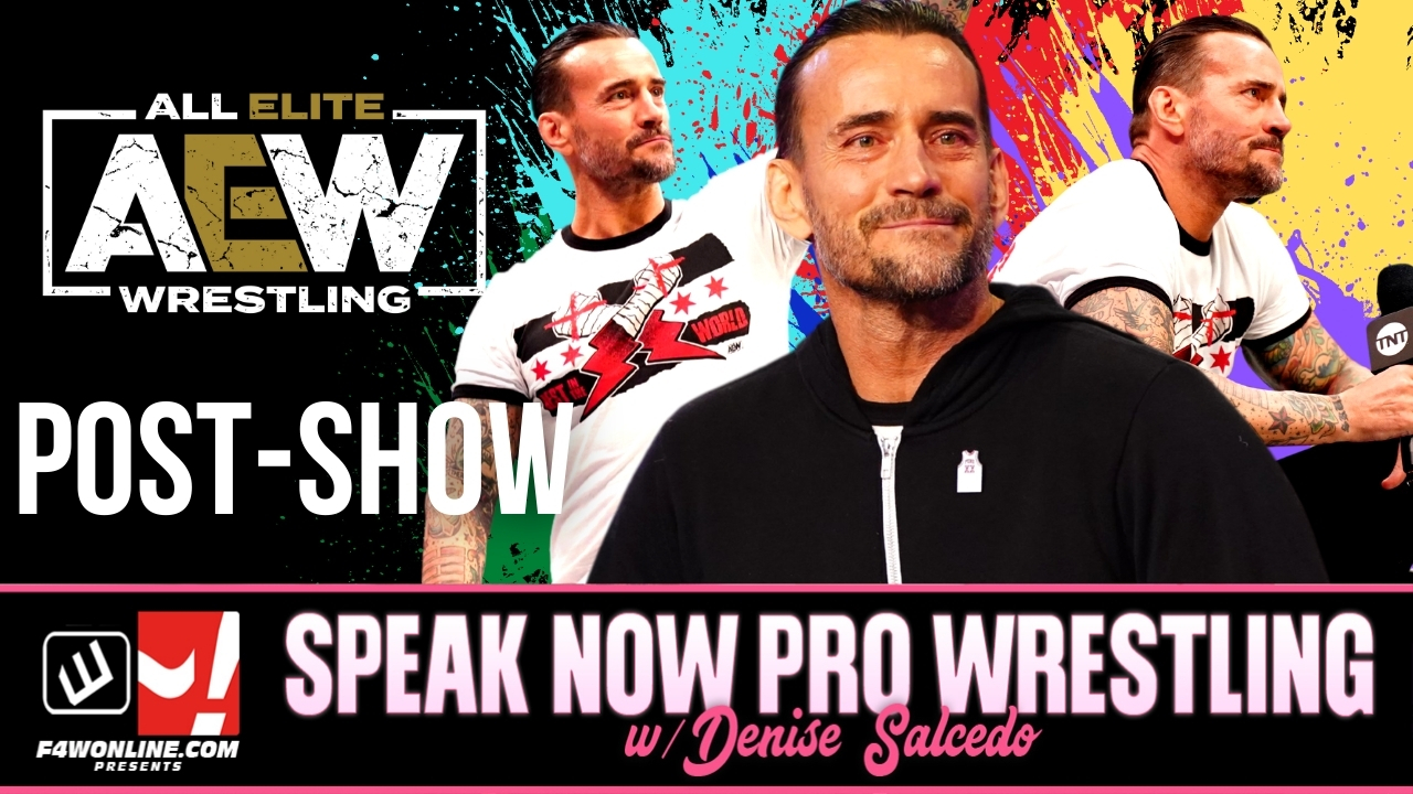 Speak Now: CM Punk AEW Dynamite debut, All Out card