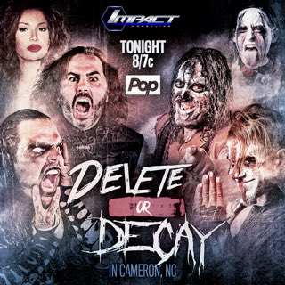 TNA Impact Wrestling results: Delete or Decay