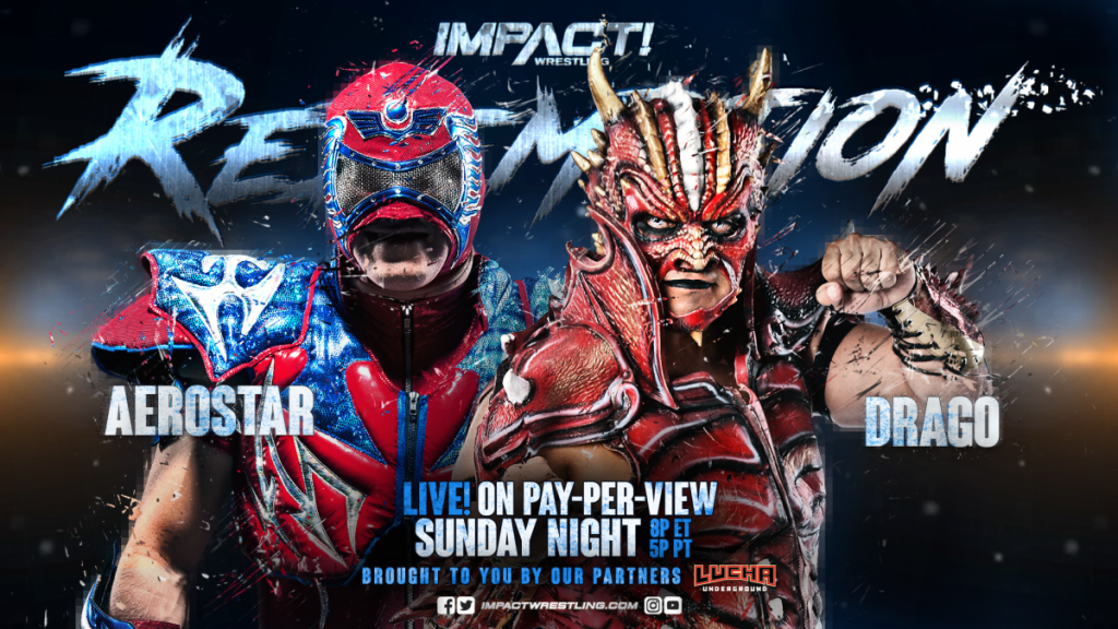 Aerostar vs. Drago set for Impact Wrestling’s Redemption PPV