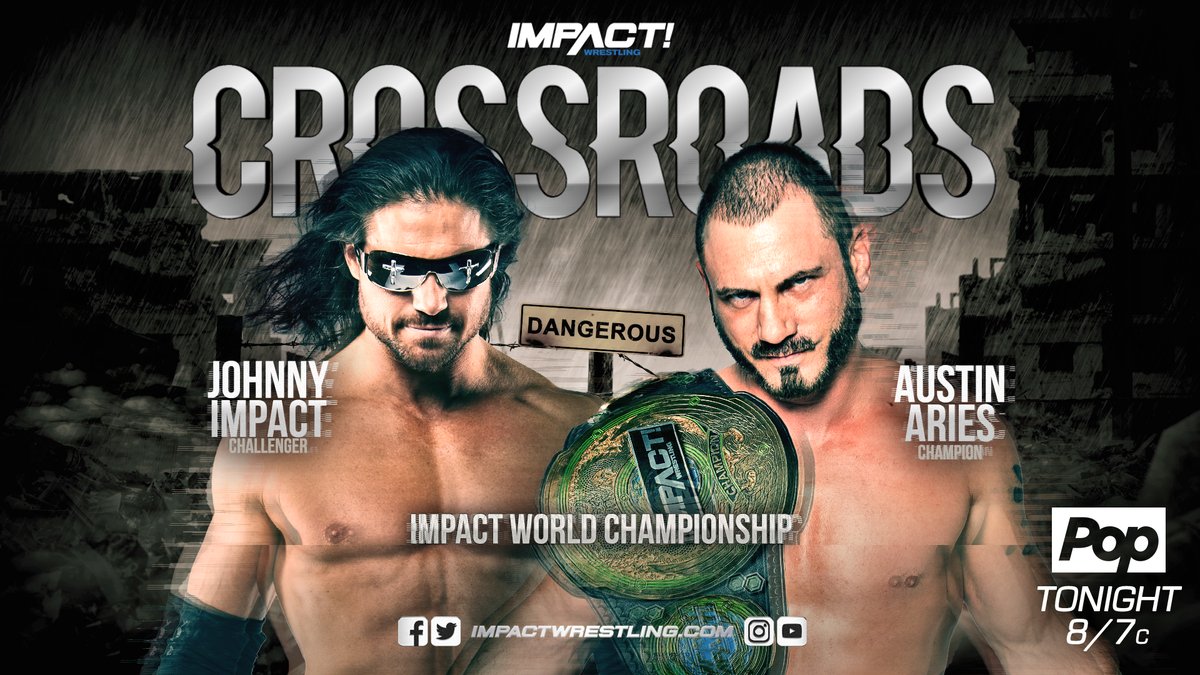 Impact Wrestling Crossroads results: Austin Aries vs. Johnny Impact