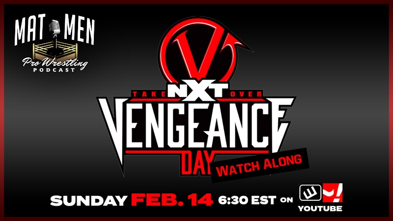 Join the Mat Men NXT TakeOver: Vengeance Day watch along tonight