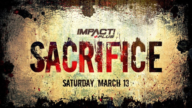 Impact Wrestling’s Sacrifice announced for March