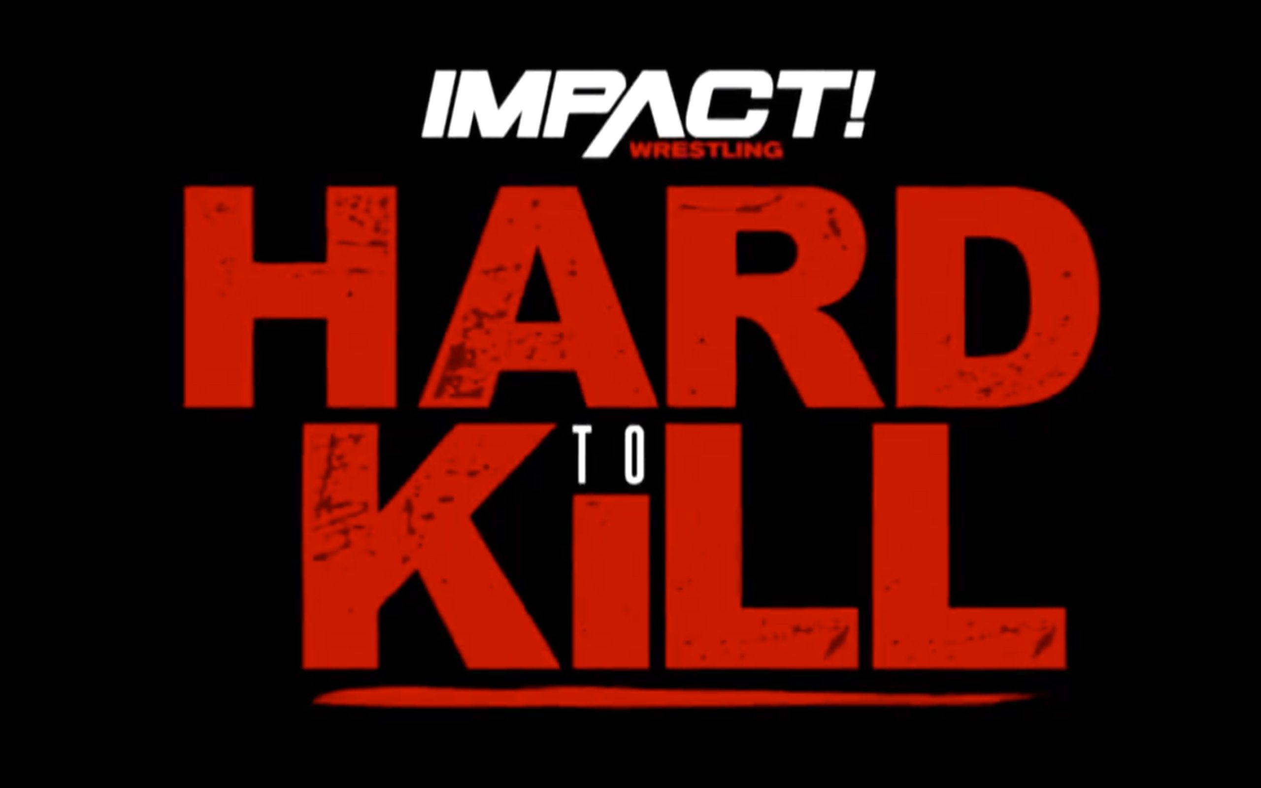 Impact Wrestling Hard to Kill PPV set for Dallas