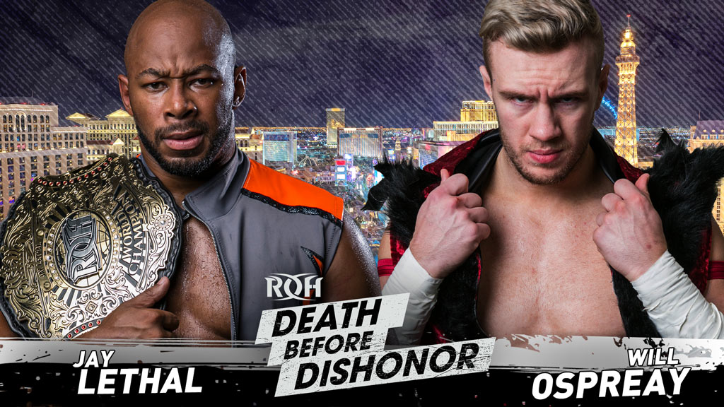 ROH Death Before Dishonor live results: Jay Lethal vs. Will Ospreay