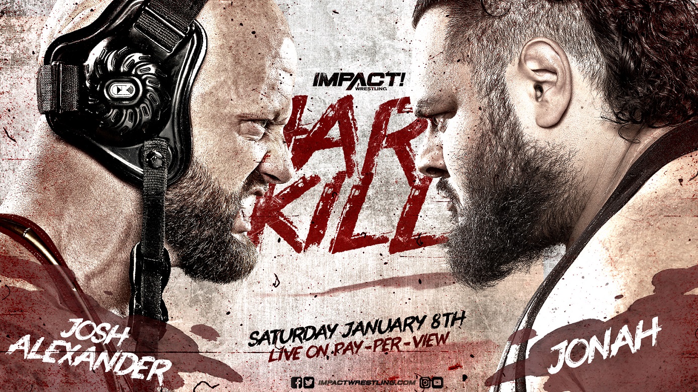 Josh Alexander vs. Jonah, Ultimate X field set for Impact Hard to Kill