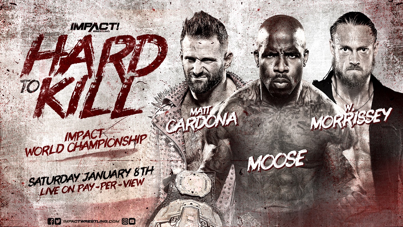 Moose vs. Cardona vs. Morrissey title match set for Impact Hard to Kill