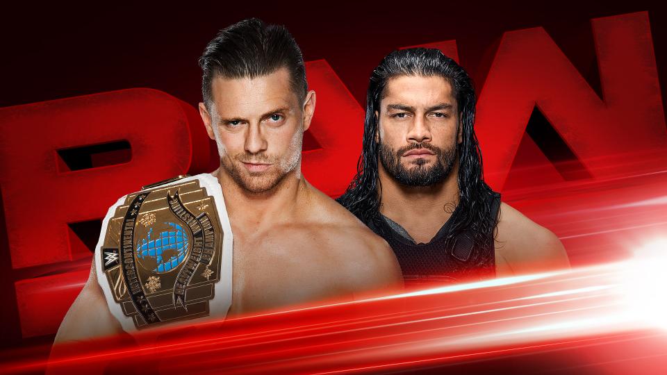 WWE Raw live results: The Miz vs. Roman Reigns