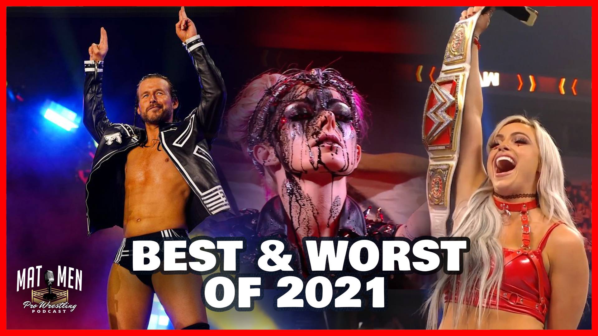 Mat Men: The best & worst of pro wrestling in 2021