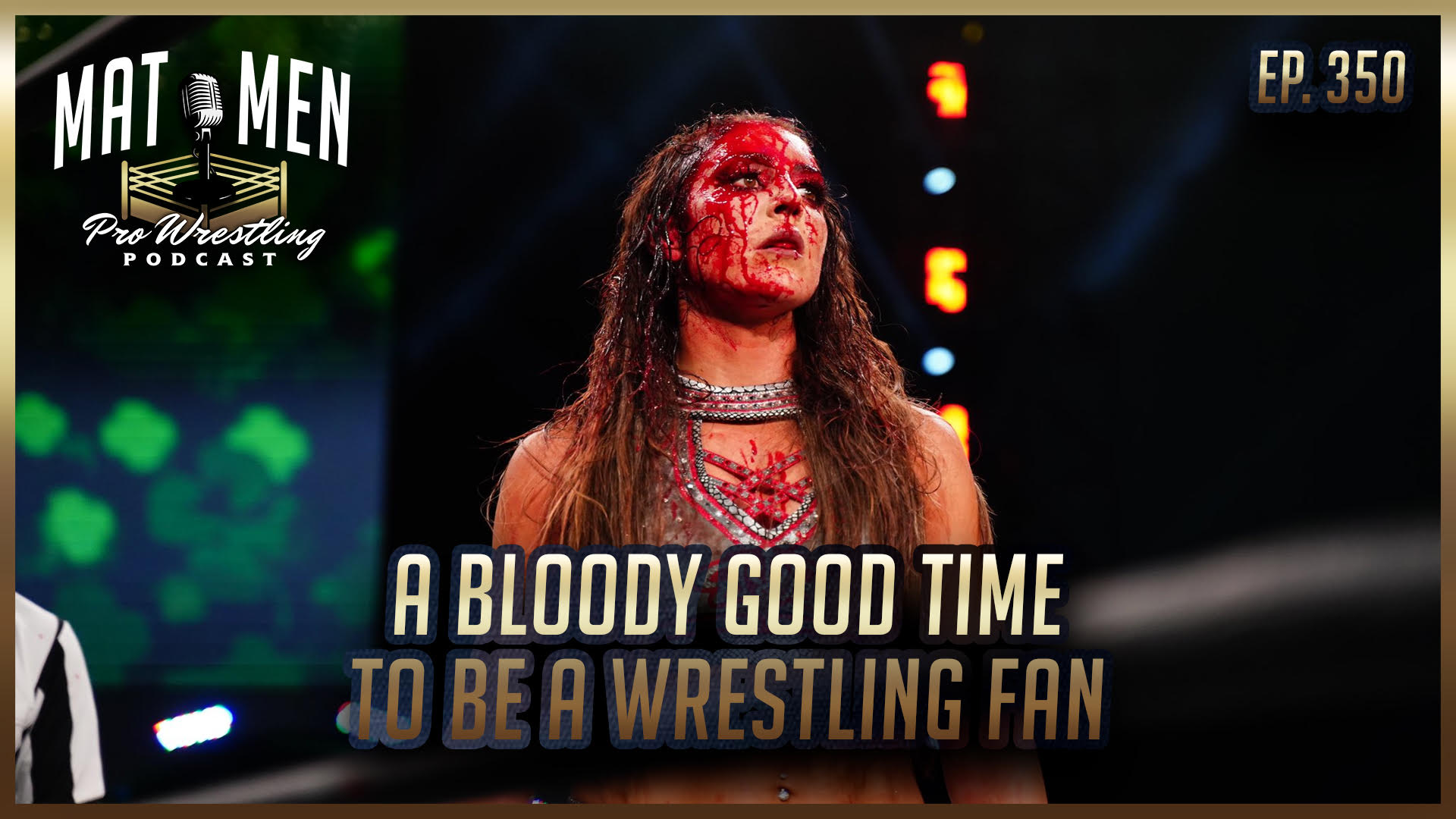 Mat Men: A bloody good time to be a wrestling fan