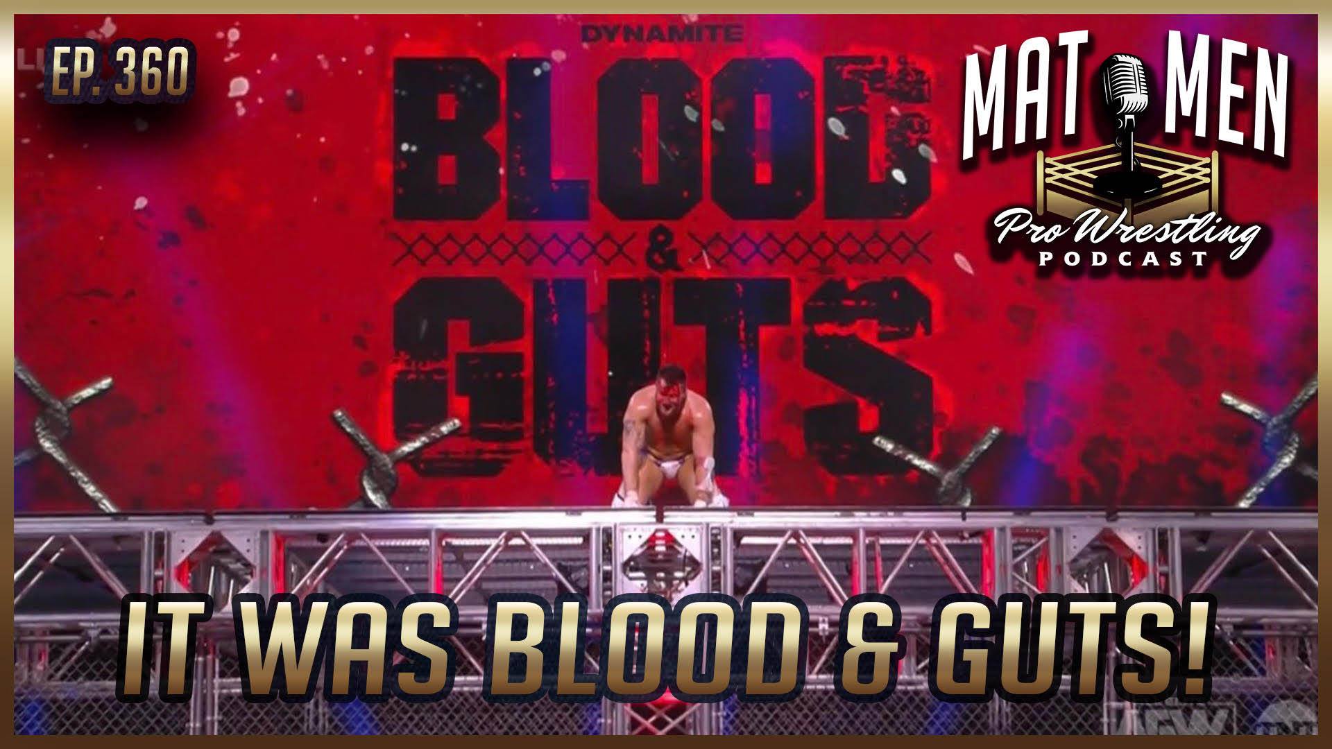 Mat Men podcast: It was Blood & Guts